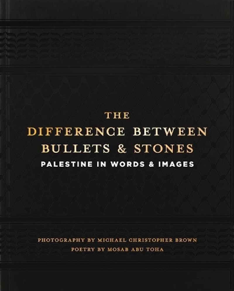 The Difference between Bullets and Stones : Palestine in Words and Images/Product Detail/Literature & Poetry