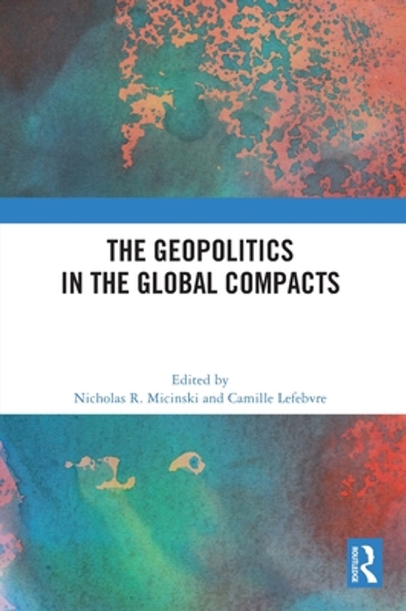 The Geopolitics in the Global Compacts/Product Detail/Politics & Government