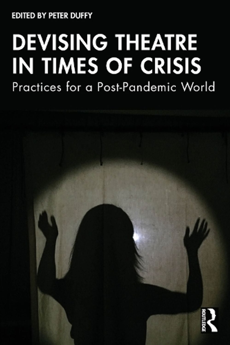 Devising Theatre in Times of Crisis/Product Detail/Media