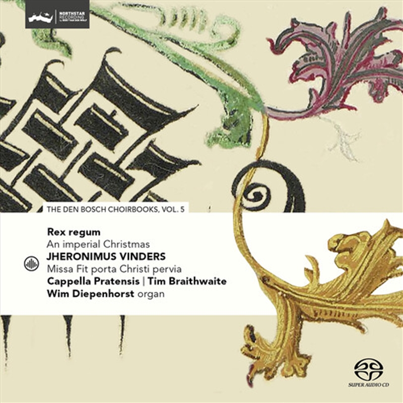 Rex Regum - An Imperial Christmas - Den Bosch Choirbook, Vol. 5 (Sacd)/Product Detail/Classical
