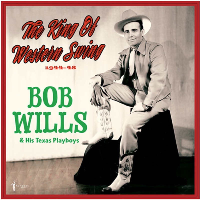 The King Of Western Swing: 1944-48/Product Detail/Country