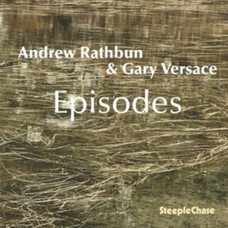 Andrew Rathbun & Gary Versace: Episodes/Product Detail/Jazz