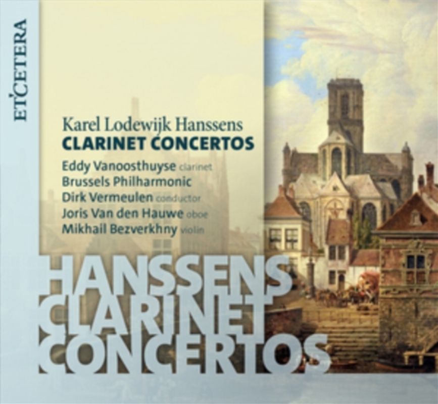 Karel Lodewijk Hanssens: Clarinet Concertos/Product Detail/Classical