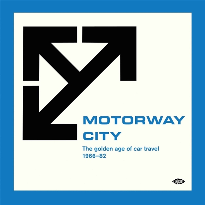 Motorway City - The Golden Age Of Car Travel 1966-82/Product Detail/Rock/Pop