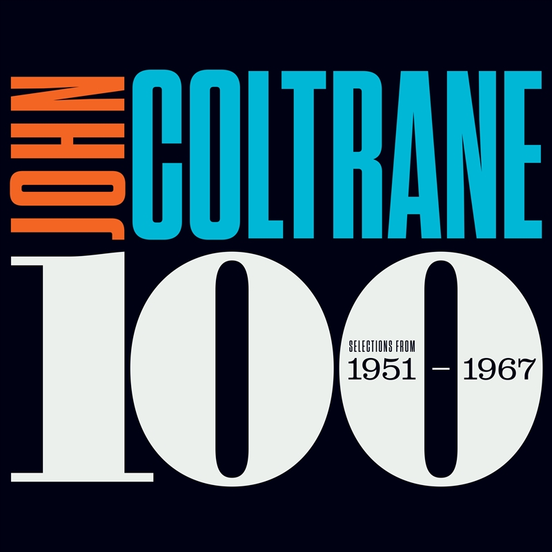 Coltrane 100 - Selections From 1951 - 1967/Product Detail/Jazz