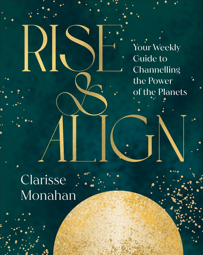 Rise & Align - Your Weekly Guide to Channelling the Power of the Planets/Product Detail/Tarot & Astrology