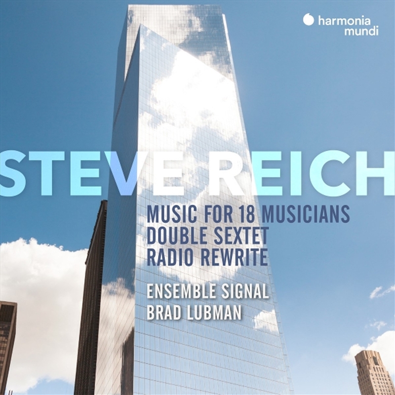 Steve Reich: Music For 18 Musicians / Double Sextet & Radio Rewrite: Limited Edition/Product Detail/Classical