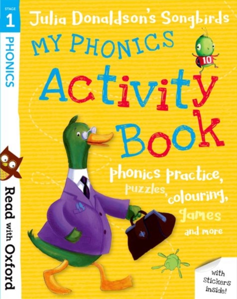 Read with Oxford: Stage 1: Julia Donaldson's Songbirds: My Phonics Activity Book/Product Detail/Childrens Fiction Books