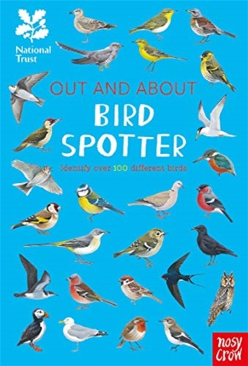 National Trust: Out and About Bird Spotter : A children’s guide to over 100 different birds/Product Detail/Childrens