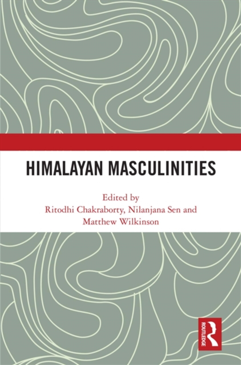 Himalayan Masculinities/Product Detail/Society & Culture