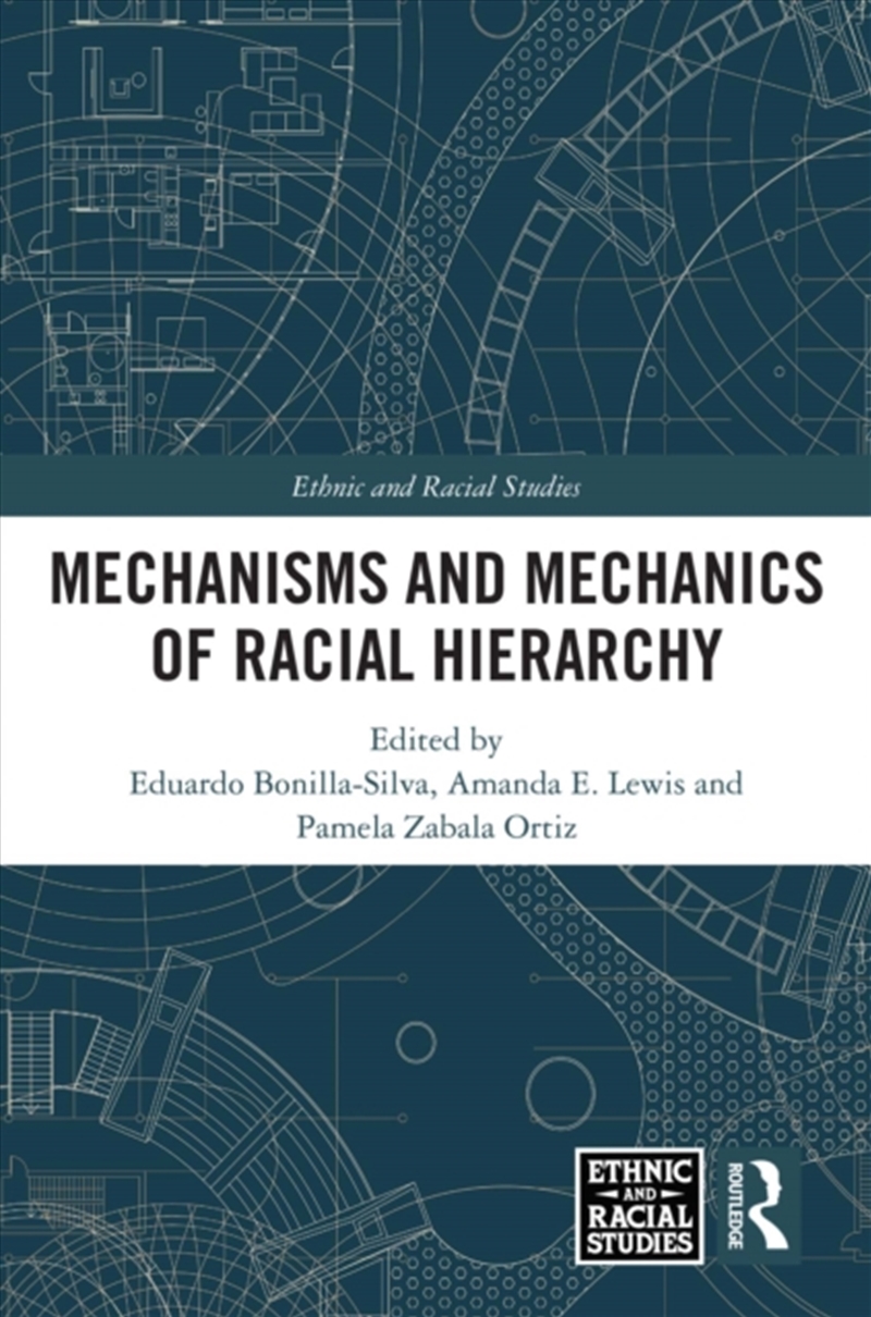 Mechanisms and Mechanics of Racial Hierarchy/Product Detail/Society & Culture