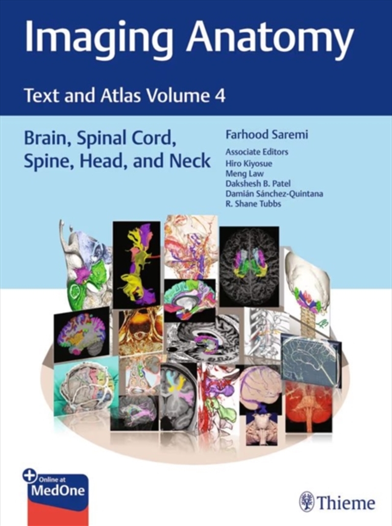 Imaging Anatomy: Text And Atlas Volume 4 : Brain, Spinal Cord, Spine, Head, And Neck/Product Detail/Healthcare