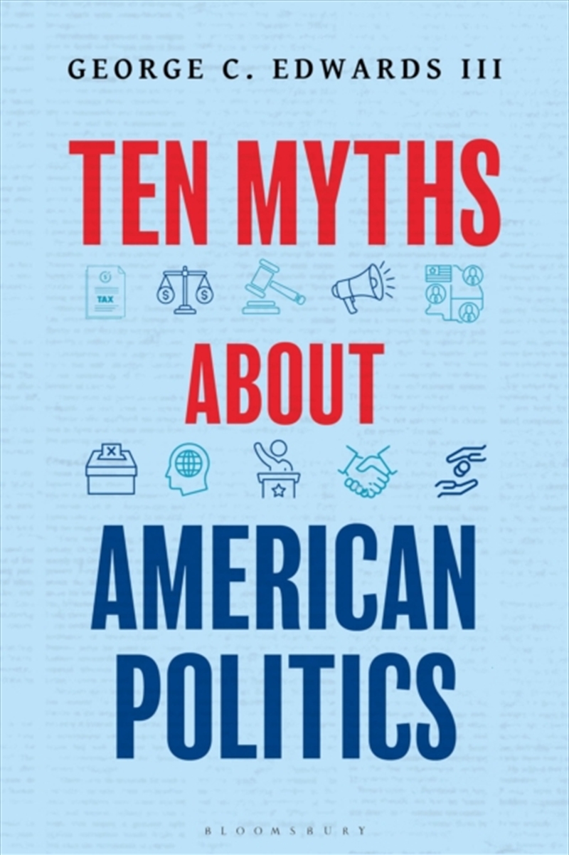 Ten Myths about American Politics/Product Detail/Politics & Government