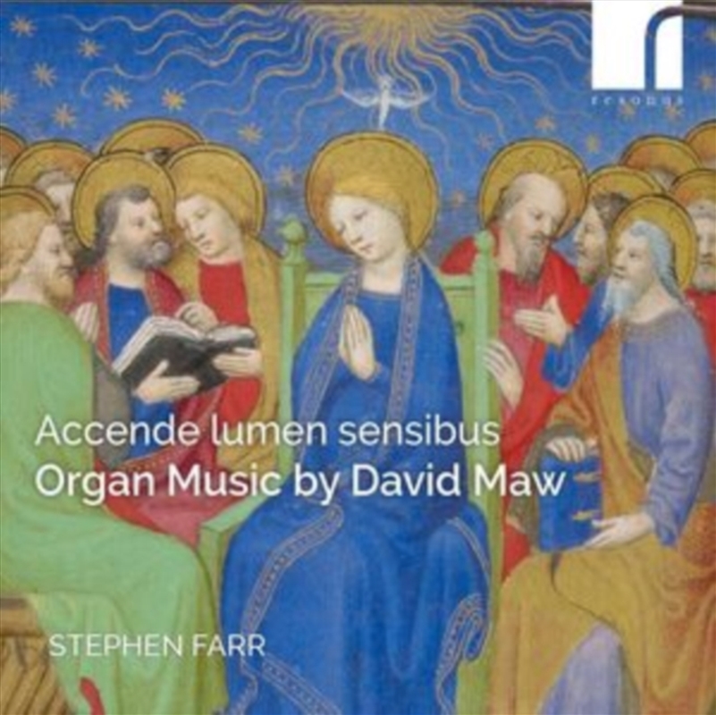 Accende Lumen Sensibus: Organ Music By David Maw/Product Detail/Classical