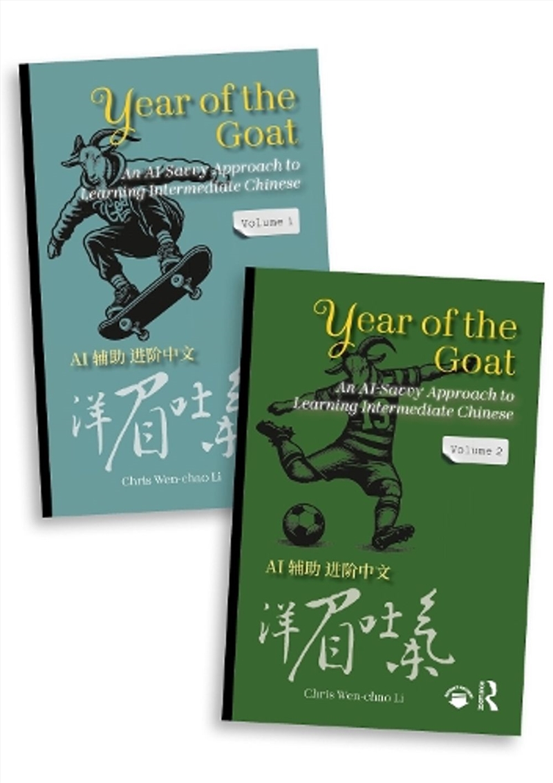 Year of the Goat: An AI-Savvy Approach to Learning Intermediate Chinese: Two-Volume Set/Product Detail/Language & Linguistics