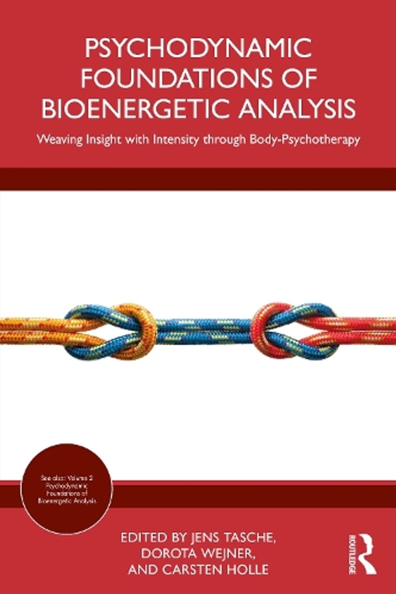 Psychodynamic Foundations of Bioenergetic Analysis/Product Detail/Psychology