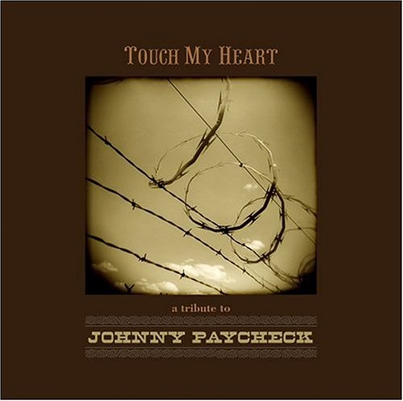 Touch My Heart: Tribute To Johnny Paycheck/Product Detail/Compilation