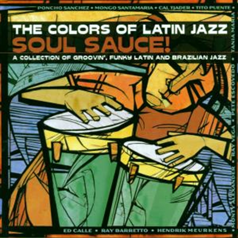 Colors Of Latin Jazz: Soul Sauce/Product Detail/World