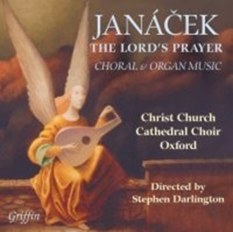Janacek The Lords Prayer Choral & Organ Music/Product Detail/Classical