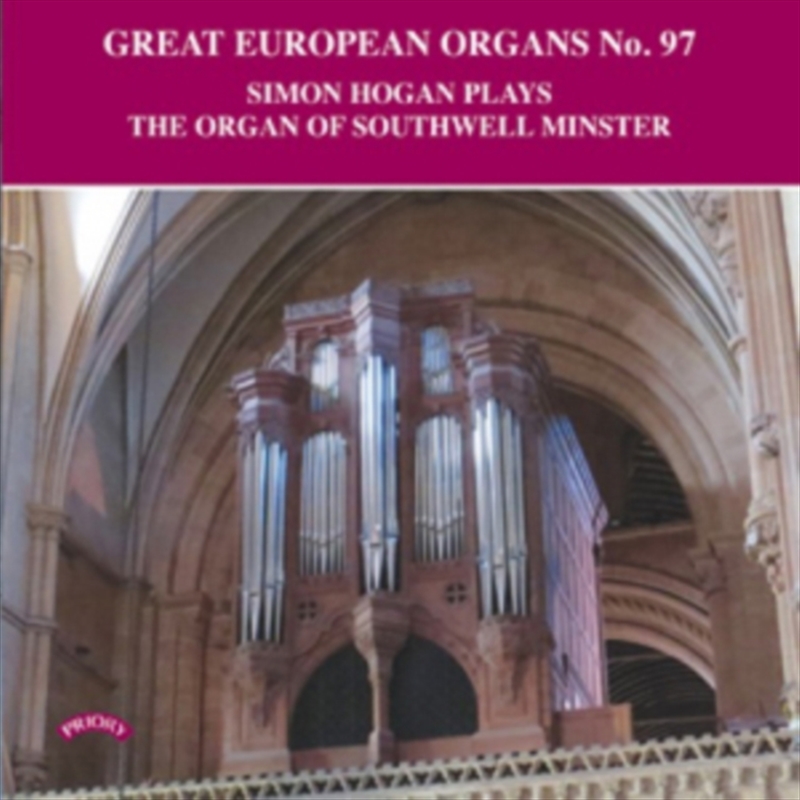 Great European Organs No. 97: The Organ Of Southwell Minster/Product Detail/Classical