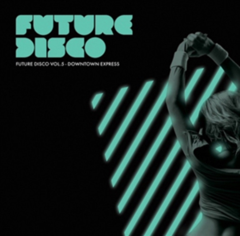 Future Disco 5 - Downtown Express/Product Detail/R&B