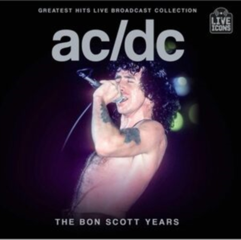 Greatest Hits Live Broadcast Collection: The Bon Scott Years/Product Detail/Rock/Pop