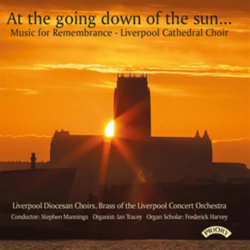 At The Going Down Of The Sun... Music For Remembrance - Liverpool Cathedral Choir/Product Detail/Classical
