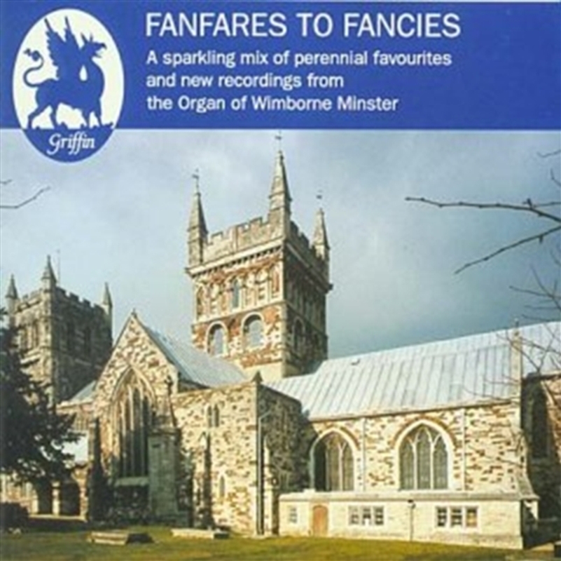 Fanfares To Fancies- Organ Recital On 3 Manual Eletro- Wimborne Minster/Product Detail/Classical