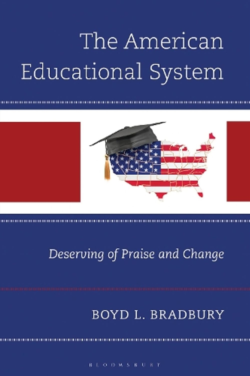 The American Educational System: Deserving of Praise and Change/Product Detail/Education & Textbooks
