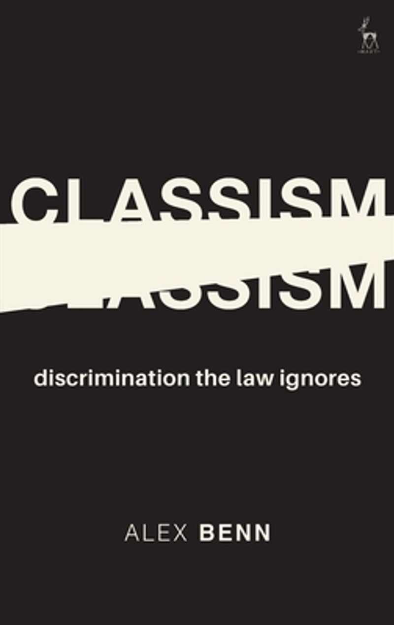 Classism: Discrimination the Law Ignores/Product Detail/Law