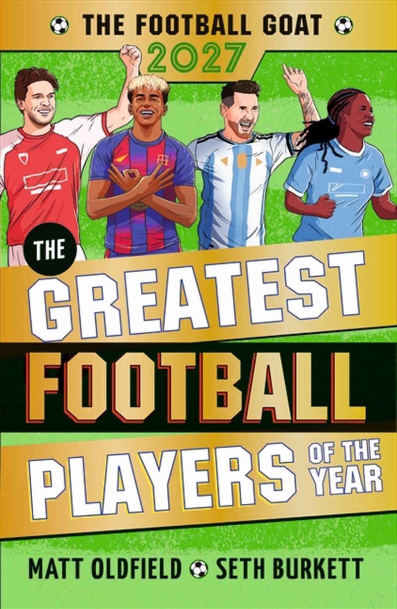 The Football GOAT 2027 edition: The Greatest Football Players of the Year/Product Detail/Childrens