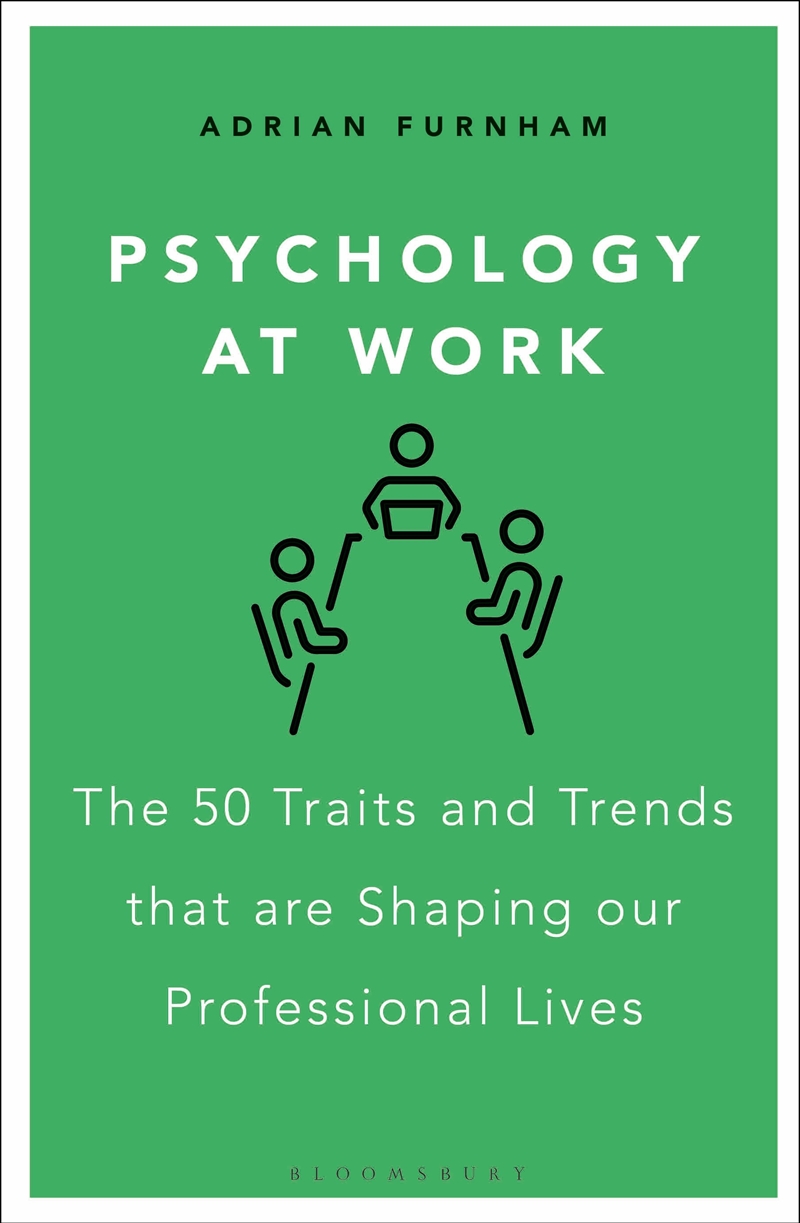 Psychology at Work: The 50 Traits and Trends that are Shaping our Professional Lives/Product Detail/Business Leadership & Management