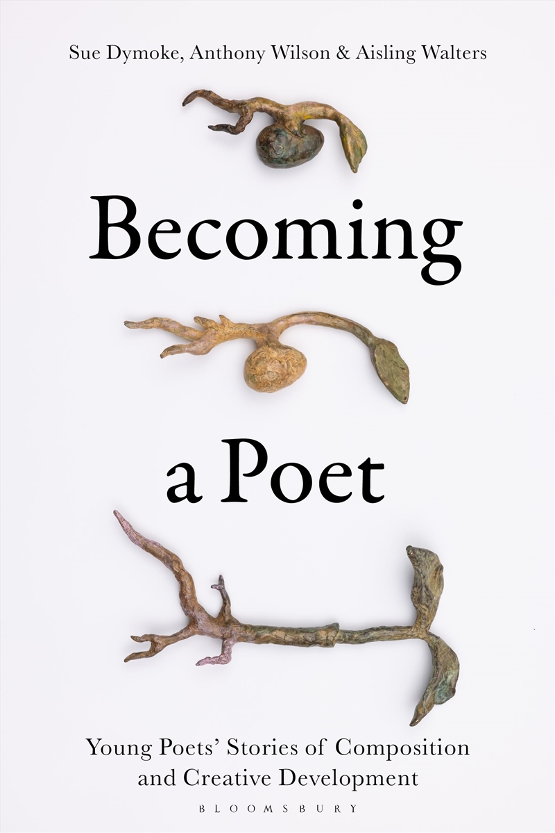 Becoming a Poet: Young Poets' Stories of Composition and Creative Development/Product Detail/Media