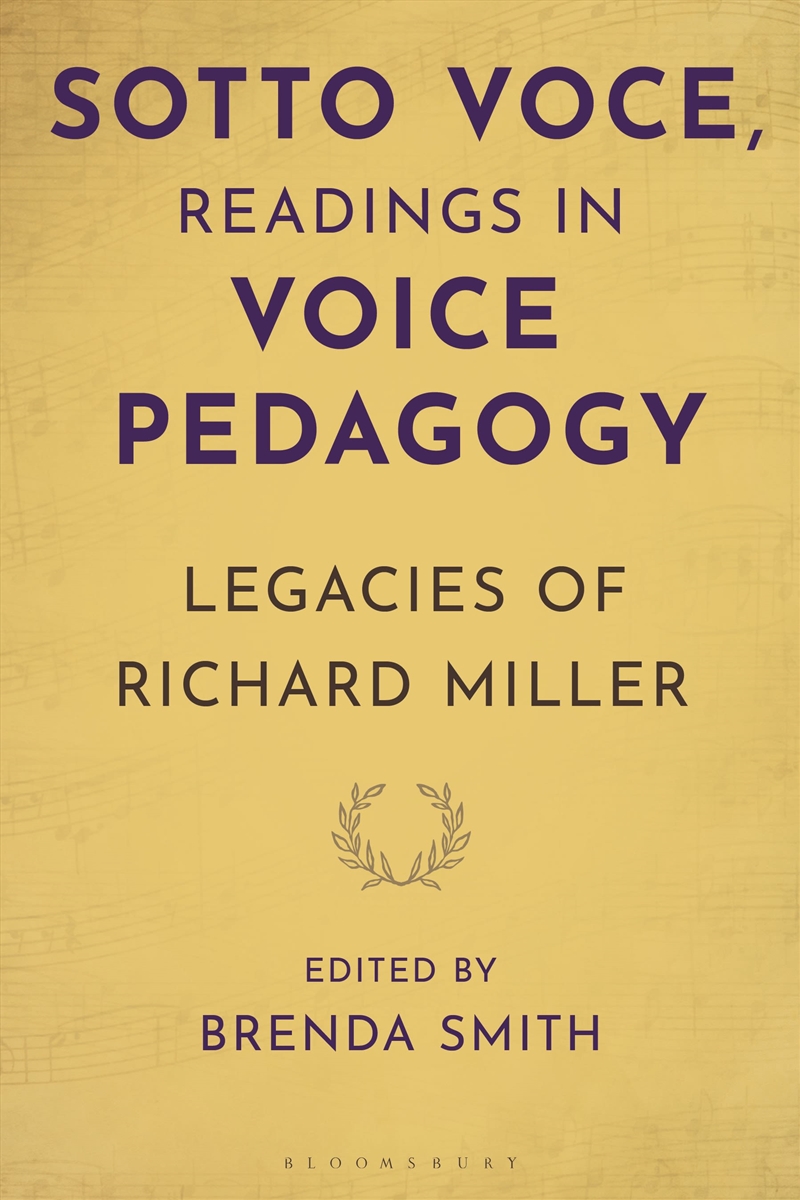 Sotto Voce, Readings in Voice Pedagogy: Legacies of Richard Miller/Product Detail/Media