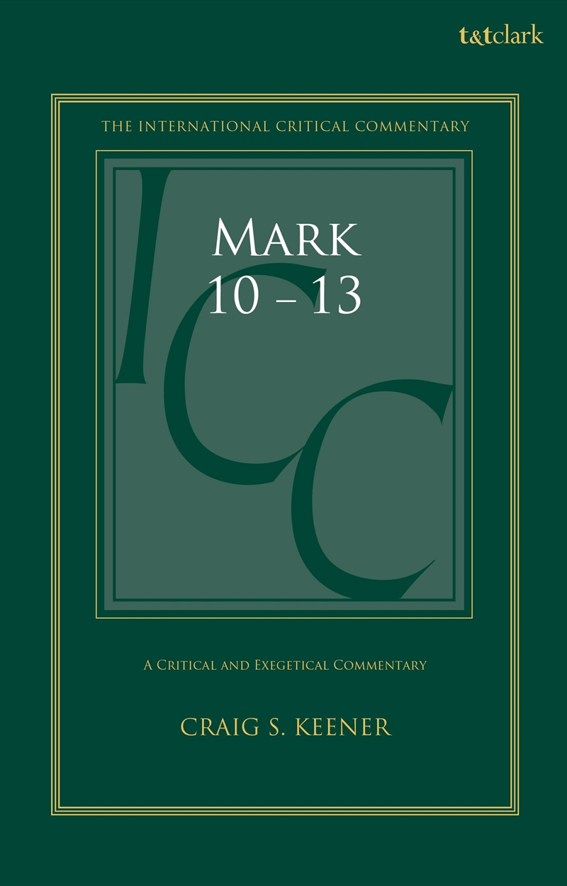 Mark 10-13: A Critical and Exegetical Commentary/Product Detail/Religion & Beliefs