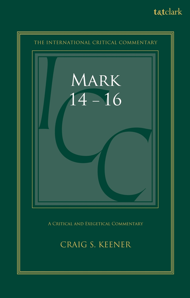 Mark 14-16: A Critical and Exegetical Commentary/Product Detail/Religion & Beliefs