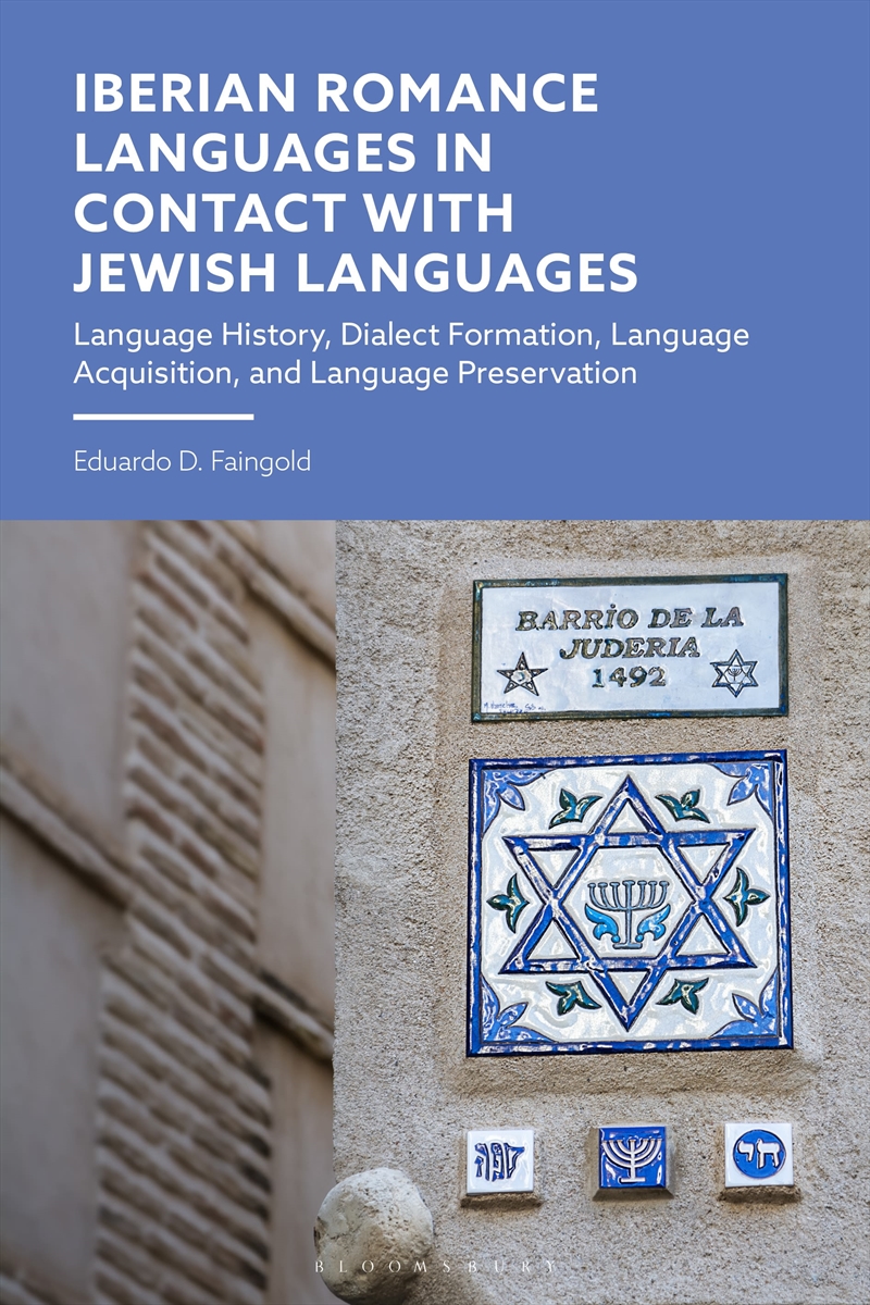 Iberian Romance Languages in Contact with Jewish Languages: Language History, Dialect Formation, Lan/Product Detail/Language & Linguistics