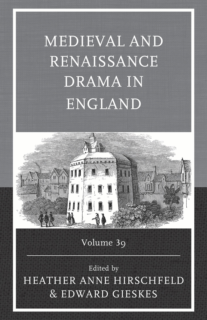Medieval and Renaissance Drama in England: Volume 39/Product Detail/Literature & Poetry