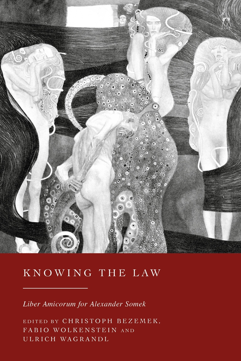 Knowing the Law: Liber Amicorum for Alexander Somek/Product Detail/Law