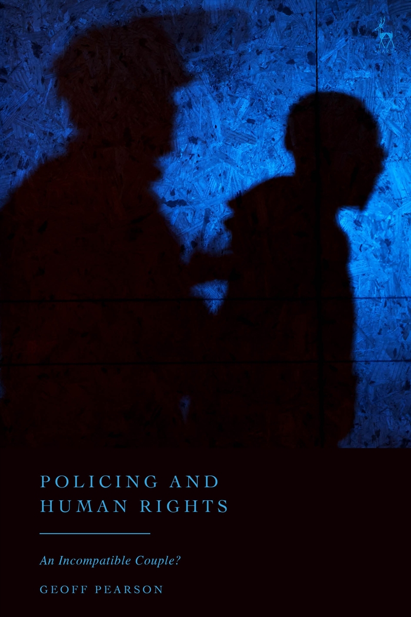 Policing and Human Rights: An Incompatible Couple?/Product Detail/Law