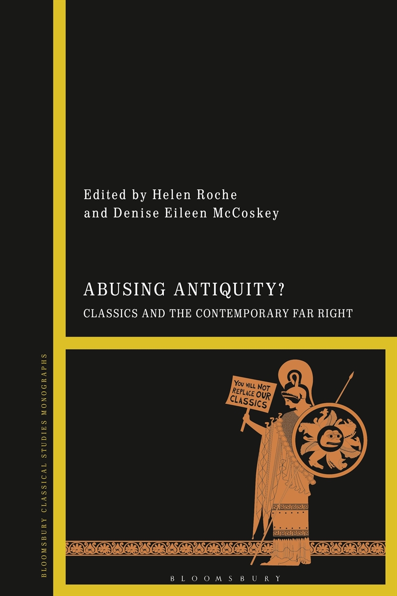Abusing Antiquity?: Classics and the Contemporary Far Right/Product Detail/Literature & Poetry