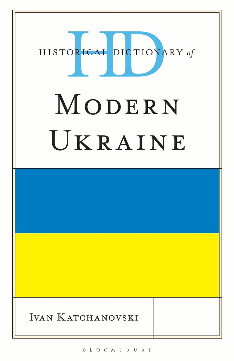 Historical Dictionary of Modern Ukraine/Product Detail/Politics & Government