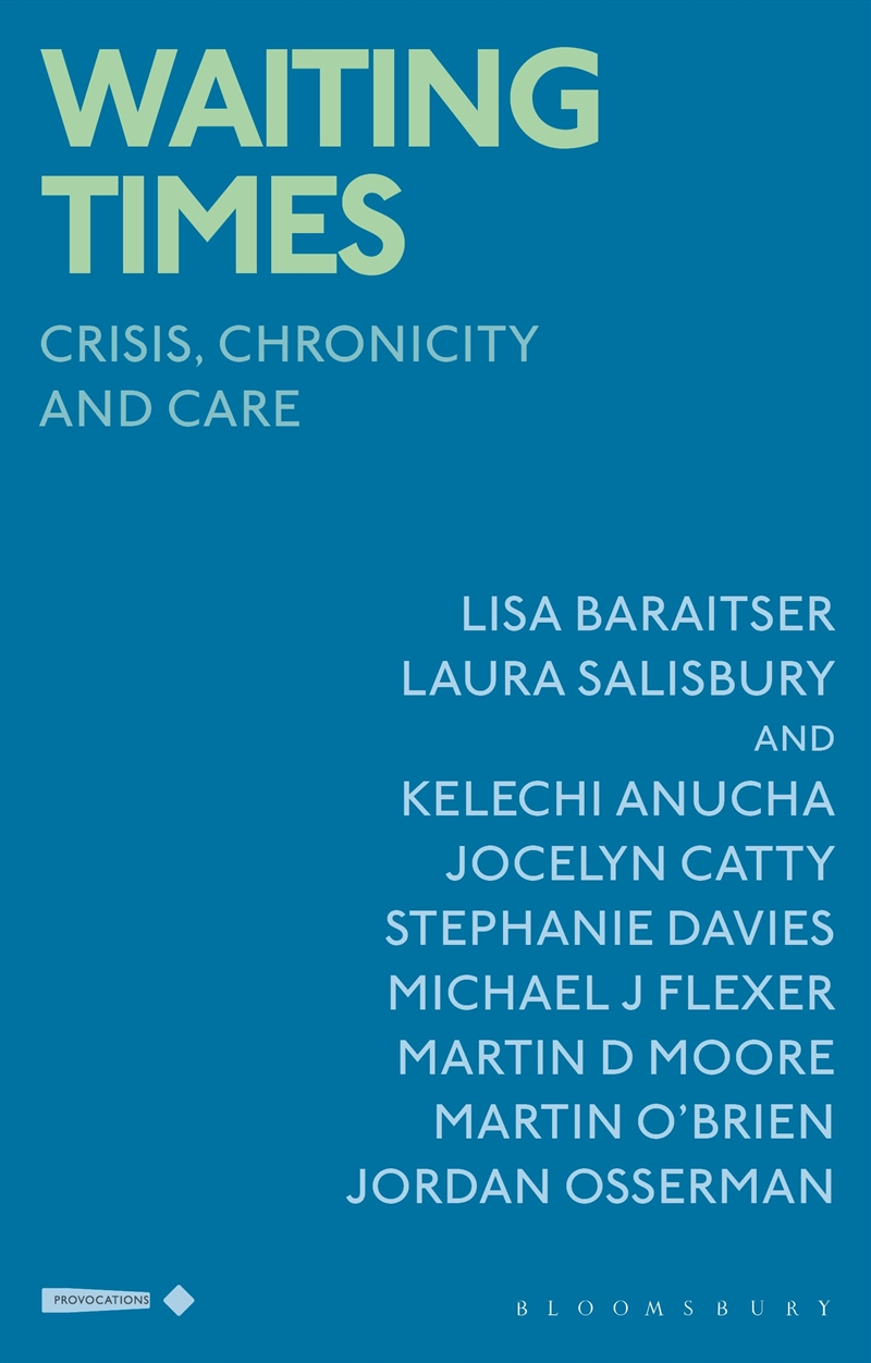 Waiting Times: Crisis, Chronicity and Care/Product Detail/Science