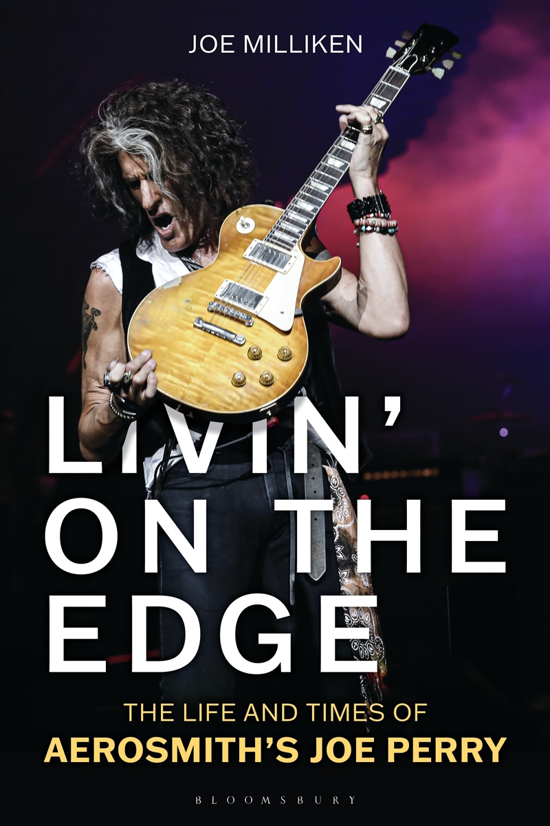 Livin' on the Edge: The Life and Times of Aerosmith's Joe Perry/Product Detail/Arts & Entertainment Biographies