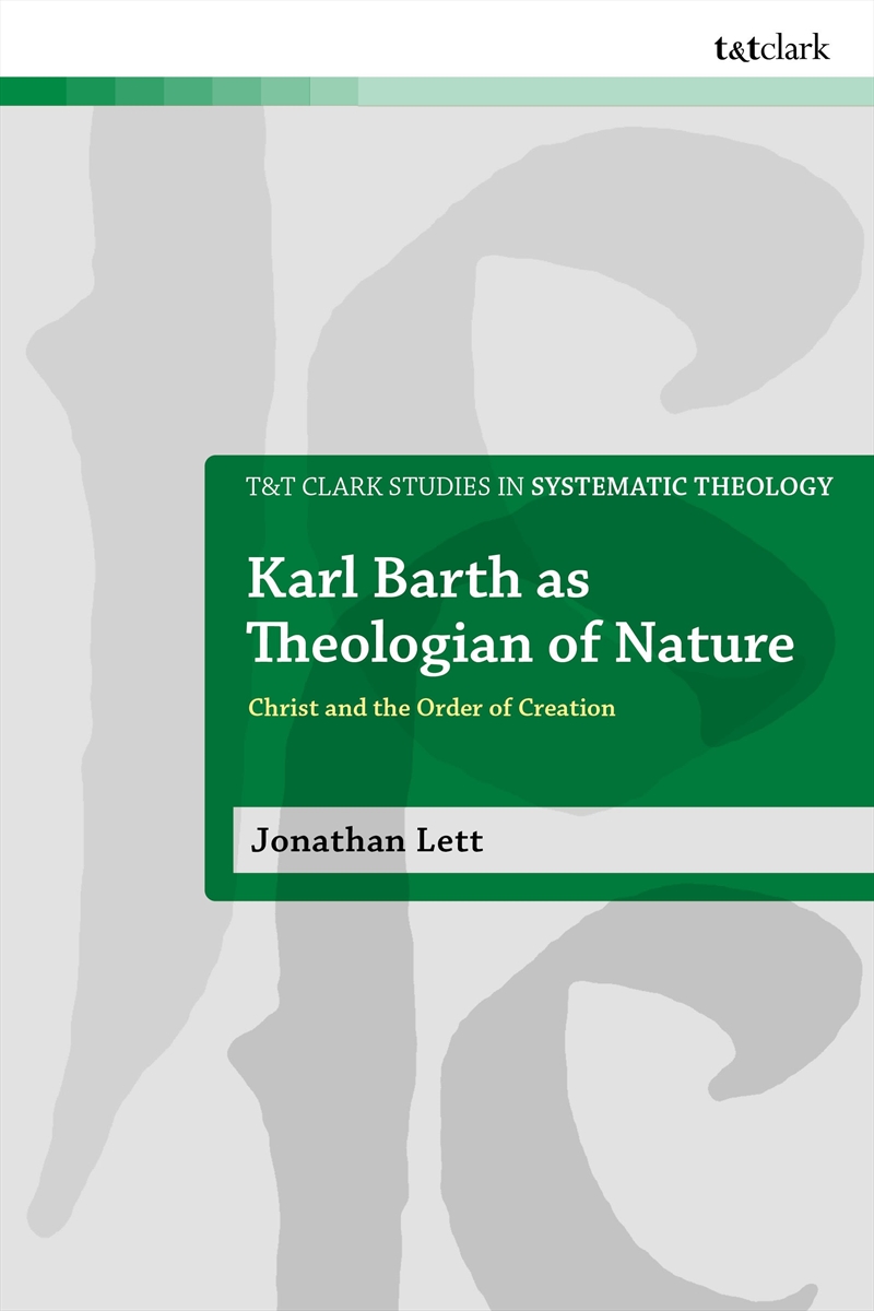 Karl Barth as Theologian of Nature: Christ and the Order of Creation/Product Detail/Religion & Beliefs