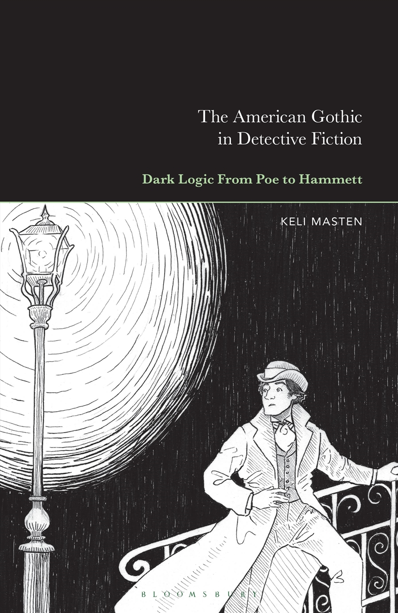 The American Gothic in Detective Fiction: Dark Logic From Poe to Hammett/Product Detail/Literature & Poetry