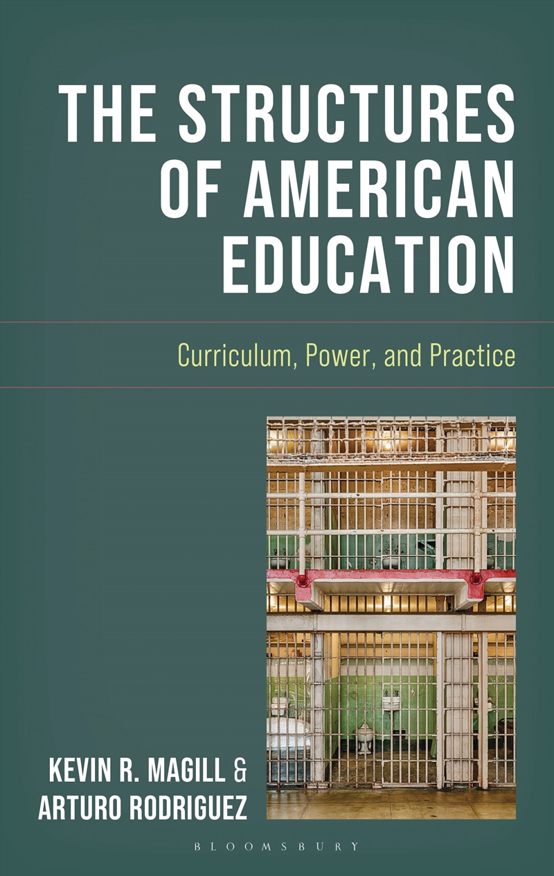 The Structures of American Education: Curriculum, Power, and Practice/Product Detail/Teaching