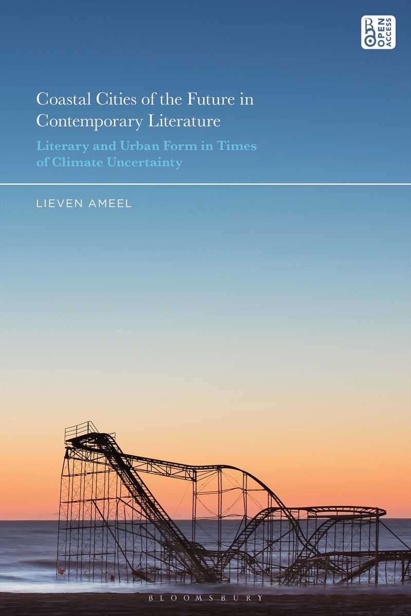 Coastal Cities of the Future in Contemporary Literature: Literary and Urban Form in Times of Climate/Product Detail/Literature & Poetry