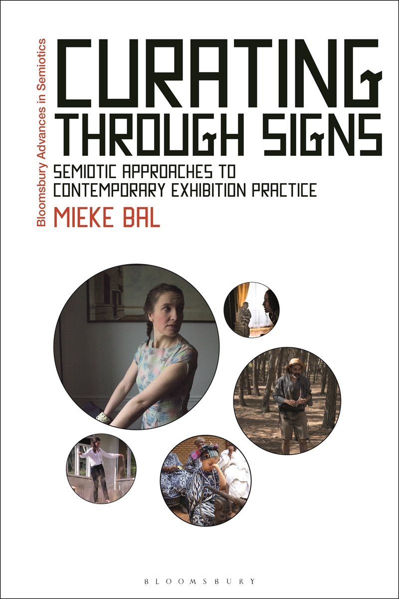 Curating Through Signs: Semiotic Approaches to Contemporary Exhibition Practice/Product Detail/Language & Linguistics