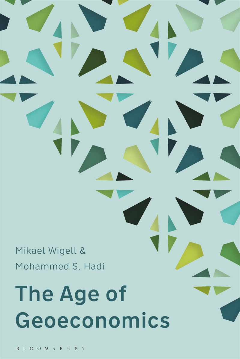 The Age of Geoeconomics: How the Logic of International Economics and Politics is Changing/Product Detail/Accounting & Finance